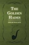 Edgar Wallace - The Golden Hades