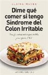 Elaine Magee - Dime Que Comer Si Tengo Sindrome de Colon Irritable