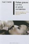 Aangela Gonzaalez, Angela Gonzalez, Ángela González Rodríguez - Faltas Graves Contra El Amor Romantico