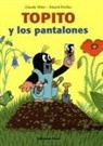 Zdenek Miler, Zdenek Miler, Eduard Petiska - Topito y los pantalones
