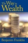 Benjamin Franklin - The Way to Wealth