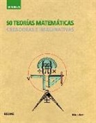 Richard Brown - 50 teorías matemáticas : creadoras e imaginativas
