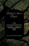 Mary Wollstonecraft Shelley - The Transformation (Fantasy and Horror Classics)