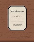 Mary Wollstonecraft Shelley - Frankenstein