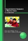 Corey Denos, Kathy Neilson, Kelleen Toohey, Bonnie Waterstone - Collaborative Research in Multilingual Classrooms
