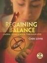 Cheri Lovre - Regaining Balance: Leading Your School Through Loss [With CD (Audio)]
