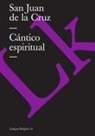 San Juan De La Cruz - Cantico Espiritual