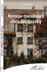 Franck Leplus - Remue-méninges chez les Grasky