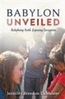 Jennifer DeMaster - Babylon Unveiled