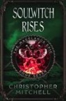 Christopher Mitchell - Soulwitch Rises