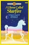 Betty D Boegehold, Betty D. Boegehold, Neil Waldman - A Horse Called Starfire