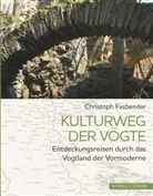 Christoph Fasbender - Kulturweg der Vögte