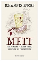 Johannes Hucke, Jürgen Schäfer - Mett