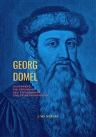 Georg Domel - Gutenberg, die Erfindung des Typengusses und seine Frühdrucke