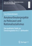 Lisa Schwendemann - Amateurtheaterprojekte zu Holocaust und Nationalsozialismus
