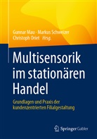 Gunnar Mau, Christoph Oriet, Marku Schweizer, Markus Schweizer - Multisensorik im stationären Handel; .