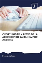 Derese Alehegn - OPORTUNIDAD Y RETOS DE LA ADOPCIÓN DE LA BANCA POR AGENTES