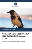 Elias Odula Barasa - MYRIADEN VON GESCHICHTEN ÜBER DEN IKURUK-(KRÄHEN-)CLAN
