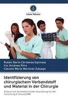 Rubén Darí Cárdenas Espinosa, Rubén Darío Cárdenas Espinosa, Iris Jiménez Pitre, Claudia María Martínez Zuluaga - Identifizierung von chirurgischem Verbandstoff und Material in der Chirurgie