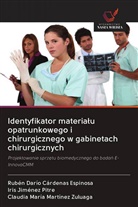Rubén Darío Cárdenas Espinosa, Iris Jiménez Pitre, Claudia María Martínez Zuluaga - Identyfikator materialu opatrunkowego i chirurgicznego w gabinetach chirurgicznych
