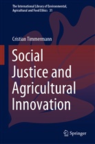 Cristian Timmermann - Social Justice and Agricultural Innovation