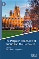 To Lawson, Tom Lawson, Pearce, Pearce, Andy Pearce - The Palgrave Handbook of Britain and the Holocaust