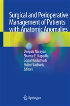 Shant E Kapadia, Shanta E Kapadia, Shanta E. Kapadia, Gopa Kodumudi, Gopal Kodumudi, Gopal Kodumudi et al... - Surgical and Perioperative Management of Patients with Anatomic Anomalies