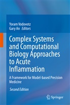An, An, Gary An, Yora Vodovotz, Yoram Vodovotz - Complex Systems and Computational Biology Approaches to Acute Inflammation