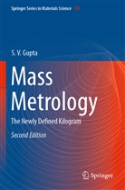 S V Gupta, S. V. Gupta - Mass Metrology