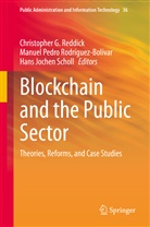 Han Jochen Scholl, Manue Pedro Rodríguez-Bolívar, Manuel Pedro Rodríguez-Bolívar, Christopher G. Reddick, Manuel Pedro Rodríguez-Bolívar, Hans Jochen Scholl - Blockchain and the Public Sector