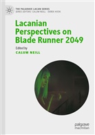 Calu Neill, Calum Neill - Lacanian Perspectives on Blade Runner 2049