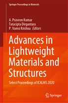 Tatacipt Dirgantara, Tatacipta Dirgantara, P. Vamsi Krishna, A. Praveen Kumar, A. Praveen Kumar, P Vamsi Krishna - Advances in Lightweight Materials and Structures