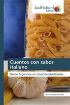 Laura Griselda Gamero - Cuentos con sabor italiano