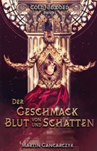 Martin Gancarczyk, Marti Gancarczyk, Martin Gancarczyk - Cold-Blooded: Der Geschmack von Blut und Schatten