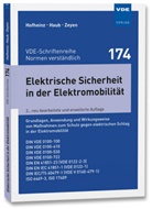 Denni Haub, Dennis Haub, Wolfgan Hofheinz, Wolfgang Hofheinz, Michael Zeyen - Elektrische Sicherheit in der Elektromobilität
