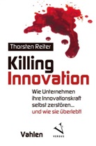 Thorsten Reiter - Killing Innovation