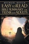 Michael Kotch - Easy-to-Read Bible Summary for Teens and Adults
