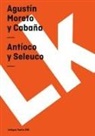 Agustin Moreto Y. Cabana, Agustín Moreto Y. Cabaña - Antíoco Y Seleuco