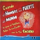 Roser Manuel-Rimbau Muñoz, Roser Rimbau, Jordi Vidal Trill - Cuando El Hombre Mas Fuerte del Mundo Se Pone Al Telefono Todos Lo Confunden Con La Tia Encarna