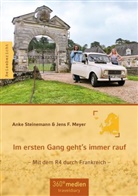 Jens F Meyer, Jens F. Meyer, Ank Steinemann, Anke Steinemann - Im ersten Gang geht´s immer rauf; .