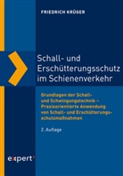 Friedrich Krüger - Schall- und Erschütterungsschutz im Schienenverkehr