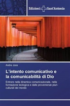 Andre Joos - L'intento comunicativo e la comunicabilità di Dio