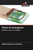 Gilberto Barrancos Romero - Piano di emergenza