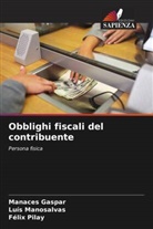 Manace Gaspar, Manaces Gaspar, Lui Manosalvas, Luis Manosalvas, Félix Pilay - Obblighi fiscali del contribuente