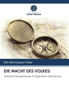Elia Domínguez Tovar - DIE MACHT DES VOLKES: