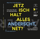 Peter Binder, Hubert Klausmann, Reinhard Johler, Huber Klausmann, Hubert Klausmann, Mirjam Nast - Jetz isch halt alles anderscht, net?, CD-Audio (Hörbuch)