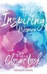 Angela Dixon - Inspiring Women to Take a Closer Look