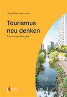 Hans-Peter Herrmann - Tourismus neu denken