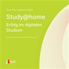 Antj Ries, Antje Ries, Stephanie Walter - Study at home - Erfolg im digitalen Studium; .
