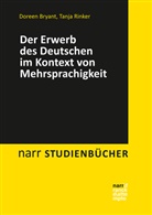 Doree Bryant, Doreen Bryant, Doreen (Prof. Dr. Bryant, Doreen (Prof. Dr.) Bryant, Tanja Rinker, Tanja (Prof. Dr Rinker - Der Erwerb des Deutschen im Kontext von Mehrsprachigkeit